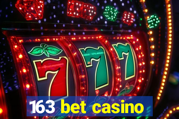 163 bet casino